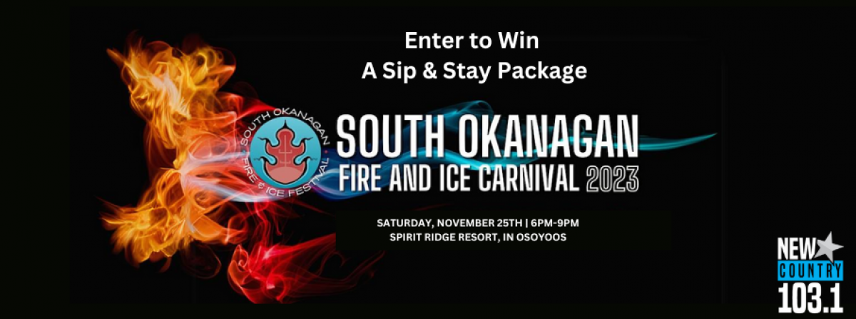 South Okanagan Fire And Ice Festival Sip & Stay Package